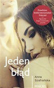 Jeden błąd... - Anna Szafrańska - Ksiegarnia w UK