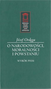 Picture of O narodowości, moralności i powstaniu Wybór pism