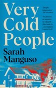 Very Cold ... - Sarah Manguso -  books in polish 