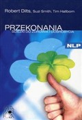 Książka : Przekonani... - Robert Dilts, Suzi Smith, Tim Hallbom