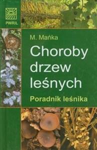 Picture of Choroby drzew leśnych Poradnik leśnika