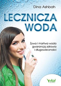 Picture of Lecznicza woda Żywa i martwa woda gwarancją zdrowia i długowieczności