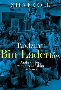 Obrazek Rodzina Bin Ladenów Arabskie losy w amerykańskim stuleciu