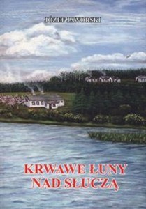 Obrazek Krwawe łuny nad Słuczą