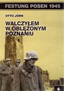 Obrazek Walczyłem w oblężonym Poznaniu