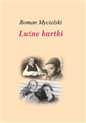 Książka : Luźne kart... - Roman Mycielski