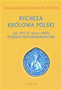 Rycheza Kr... - Małgorzata Delimata-Proch -  Książka z wysyłką do UK