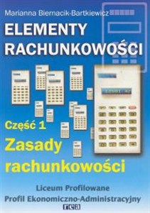 Obrazek Elementy rachunkowości Część 1 Zasady rachunkowości liceum profilowane Profil ekonomiczno-administracyjny