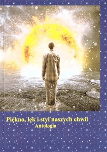 Picture of Piękno, lęk i styl naszych chwil