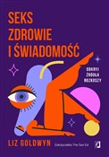 Seks, zdro... - Liz Goldwyn - Ksiegarnia w UK