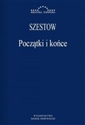 Zobacz : Początki i... - Lew Szestow