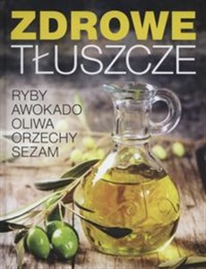 Obrazek Zdrowe tłuszcze Ryby awokado oliwa orzechy sezam