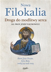Obrazek Nowa Filokalia Droga do modlitwy serca
