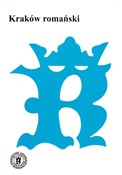 Kraków rom... - Opracowanie Zbiorowe - Ksiegarnia w UK