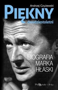 Obrazek Piękny dwudziestoletni Biografia Marka Hłaski