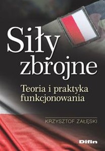Obrazek Siły zbrojne Teoria i praktyka funkcjonowania