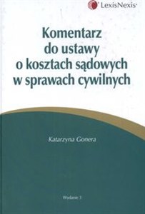 Obrazek Komentarz do ustawy o kosztach sądowych w sprawach cywilnych