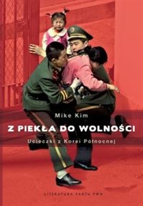 Obrazek Z piekła do wolności Ucieczki z Korei Północnej.