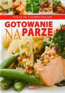 Obrazek Gotowanie na parze Pokaż się z dobrej kuchni