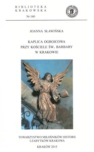 Obrazek Kaplica ogrojcowa przy kościele św. Barbary...
