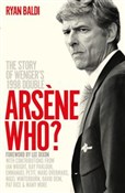 Arsene Who... - Ryan Baldi -  foreign books in polish 