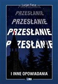 Przesłanie... - Lucjan Ferus -  books in polish 
