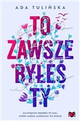 Polska książka : To zawsze ... - Ada Tulińska