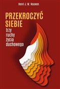 Przekroczy... - Henri J.M. Nouwen -  Książka z wysyłką do UK