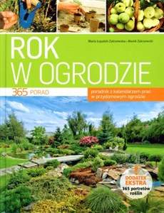 Obrazek Rok w ogrodzie 365 porad. Poradnik z kalendarzem prac w przydomowym ogrodzie