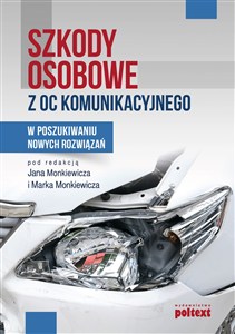 Picture of Szkody osobowe z OC komunikacyjnego W poszukiwaniu nowych rozwiązań