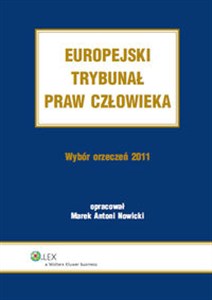 Obrazek Europejski Trybunał Praw Człowieka Wybór Orzeczeń 2011