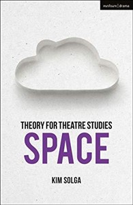 Obrazek Theory for Theatre Studies: Space