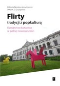 Zobacz : Flirty tra... - Elżbieta Nieroba, Anna Czerner, Marek S. Szczepański