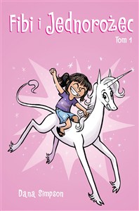 Obrazek Fibi i jednorożec. Tom 1 wyd. 2022