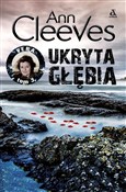 Ukryta głę... - Ann Cleeves -  Książka z wysyłką do UK