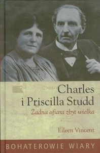 Obrazek Charles i Priscilla Studd Żadna ofiara zbyt wielka