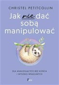Jak nie da... - Petitcollin Christel -  books in polish 