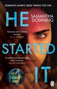 Zobacz : He Started... - Samantha Downing