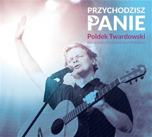 Picture of Przychodzisz Panie płyta CD