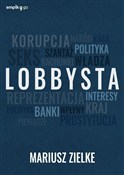 Książka : Lobbysta - Mariusz Zielke