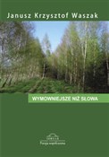 Wymowniejs... - Janusz Krzysztof Waszak - Ksiegarnia w UK