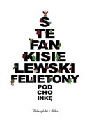 polish book : Felietony ... - Stefan Kisielewski