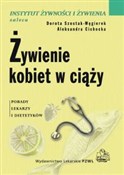 Polska książka : Żywienie k... - Dorota Szostak-Węgierek, Aleksandra Cichocka
