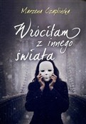 Wróciłam z... - Marzena Czaplińska -  foreign books in polish 