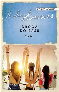 Obrazek Droga do raju. Część 1. Kolekcja Paullina Simons. Tom 15