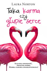 Obrazek Taka karma czy głupie serce