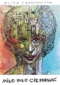 Książka : Miło było ... - Eliza Dąbrowiecka