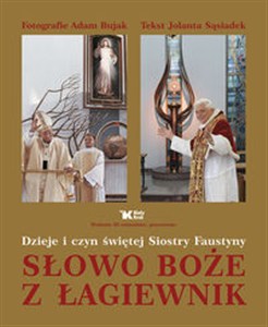 Obrazek Słowo Boże z Łagiewnik Dzieje i czyn św. Siostry Faustyny