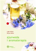 Ajurweda i... - Bryan Miller, Leigh Miller -  foreign books in polish 