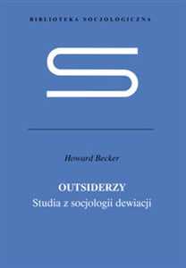 Obrazek Outsiderzy Studia z socjologii dewiacji